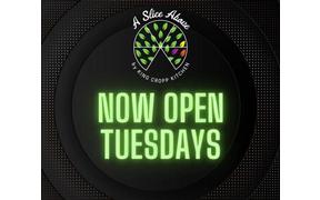 A Slice Above by King Cropp is now open on Tuesdays!