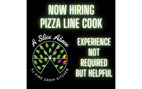 We need YOU to help make our fantastic pizzas, salads and appetizers!